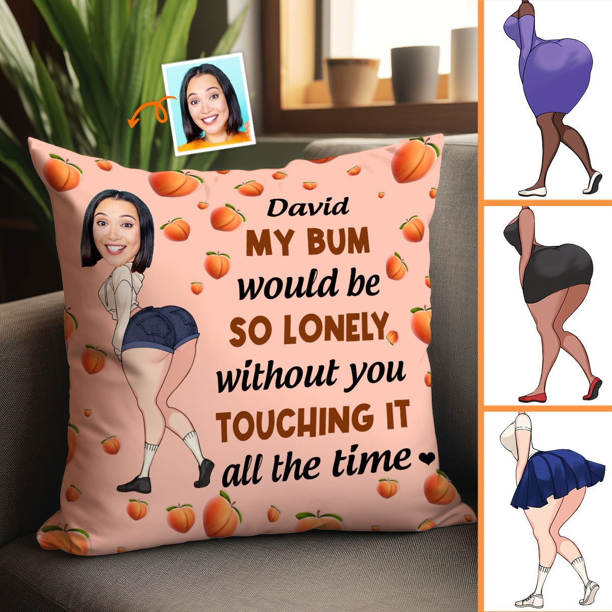 My Bum Would Be So Lonely - Personalized Couple Throw Pillow