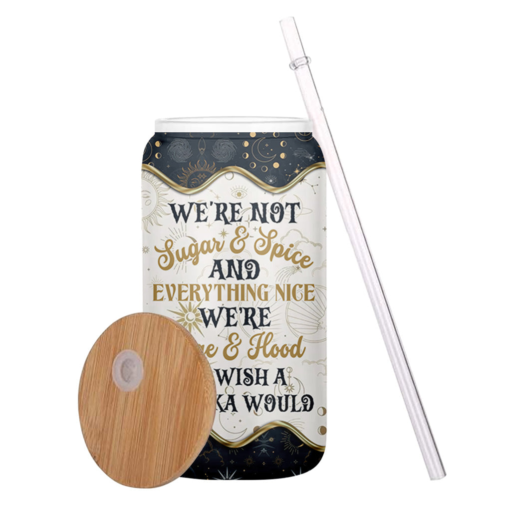 We're Not Sugar And Spice - Personalized Witch Can Glass