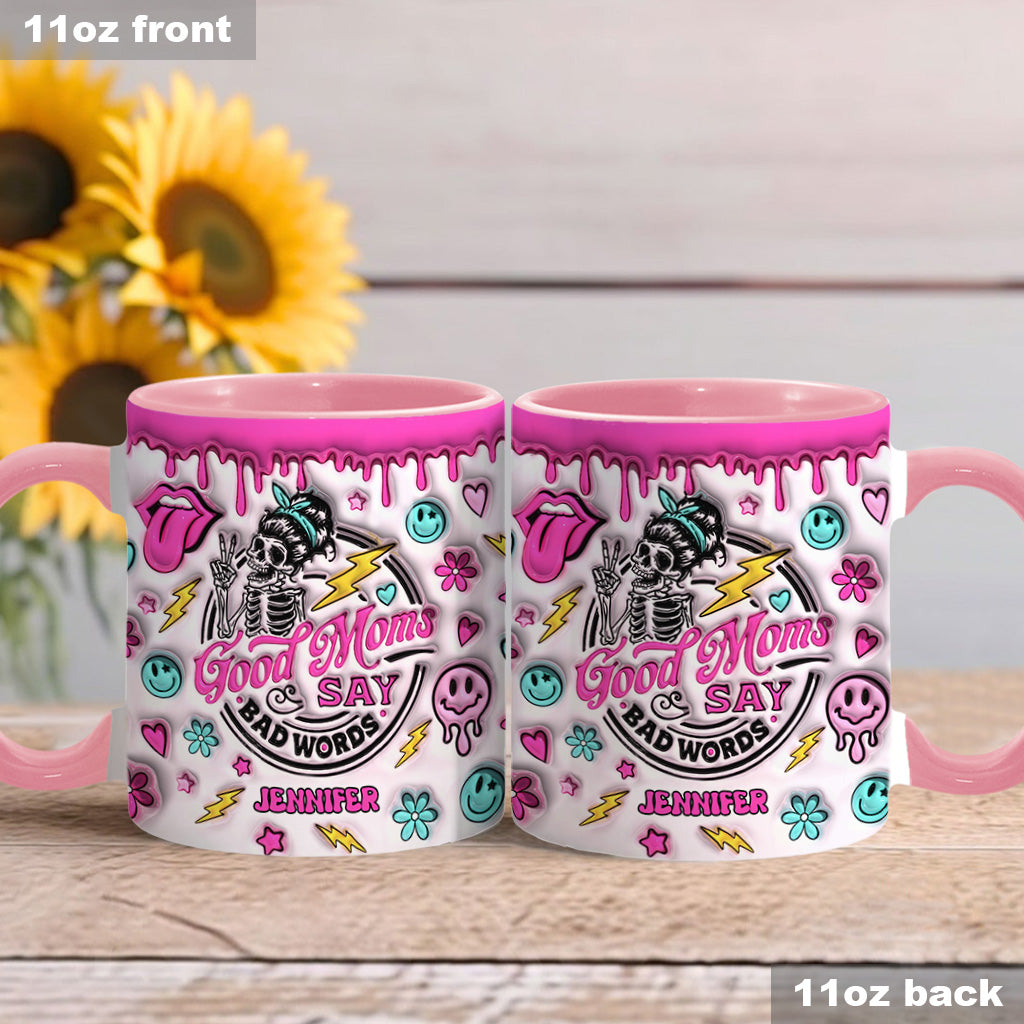 Good Moms Say Bad Words - Gift for mom - Personalized Accent Mug