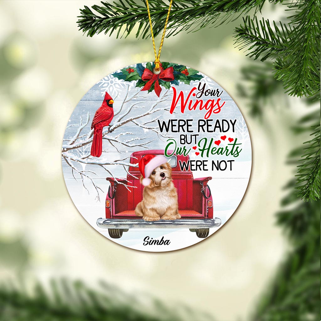 Your Wings Were Ready But My Heart Was Not - Personalized Dog Ornament