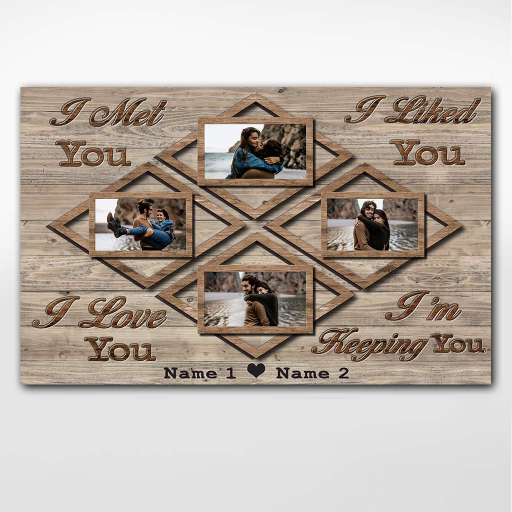 I Met You I Liked You - Personalized Couple Poster