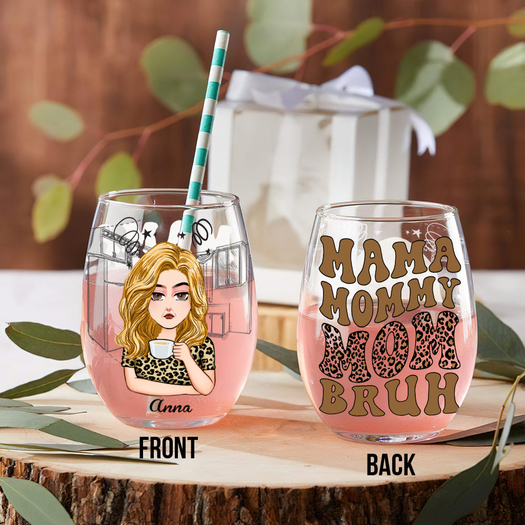 Mama Mommy Mom Bruh - Personalized Mother's Day Mother All Over Wine Glass