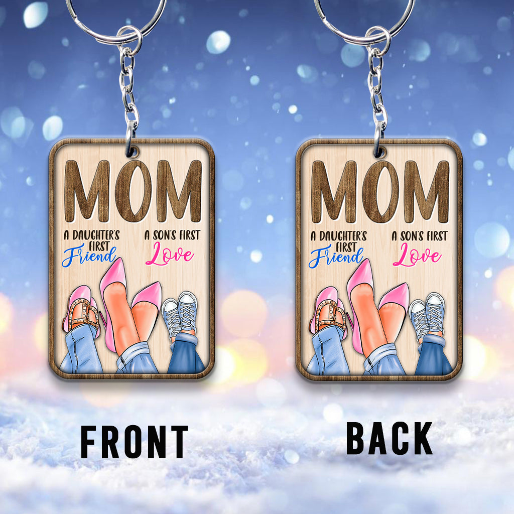Mom First Friend First Love - Mother Keychain (Printed On Both Sides)