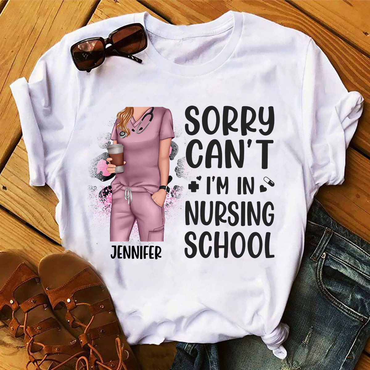 Sorry Can't Nursing School Bye - Personalized Nurse T-shirt and Hoodie