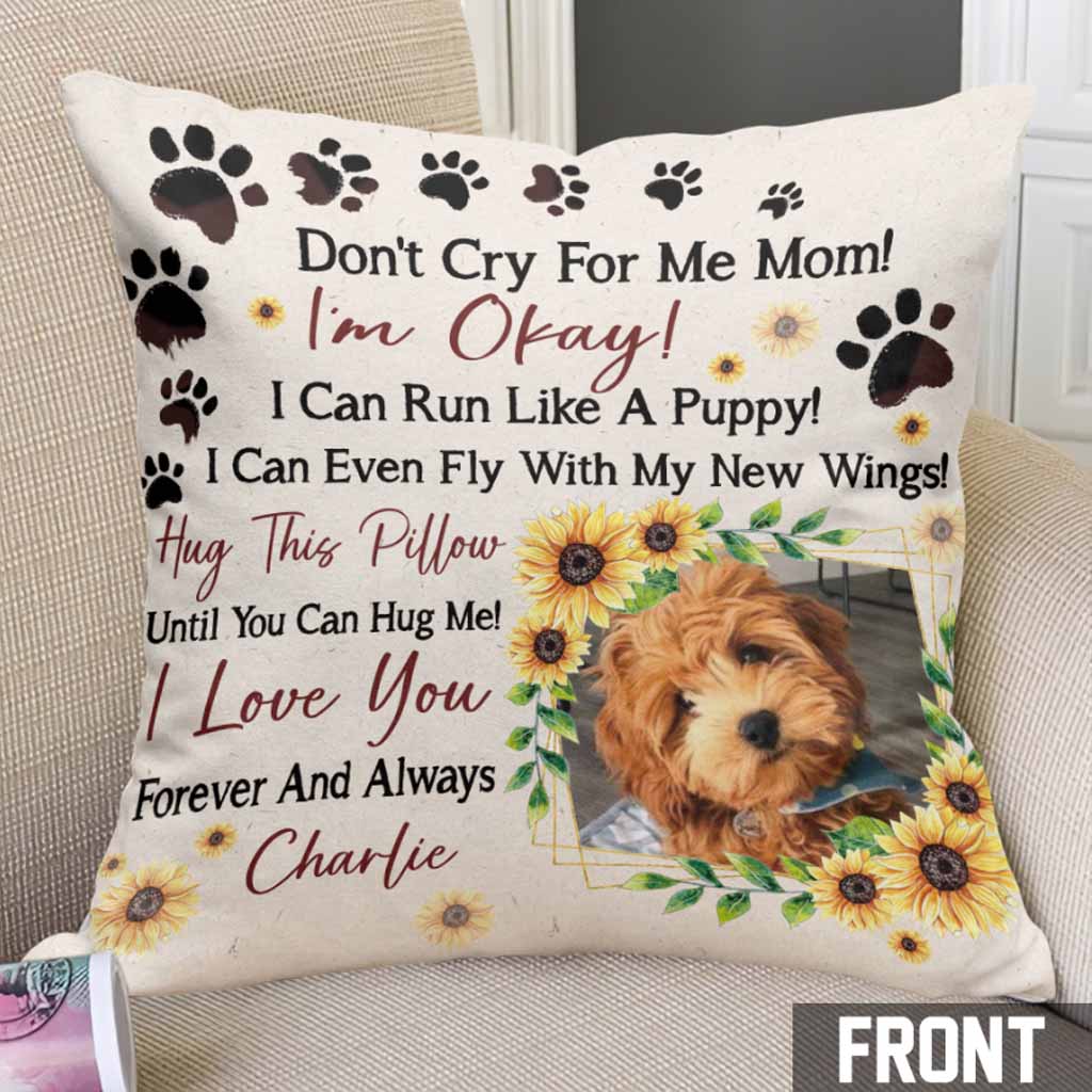 Ne pleure pas pour moi, maman - Coussin décoratif personnalisé pour la fête des mères avec un chien