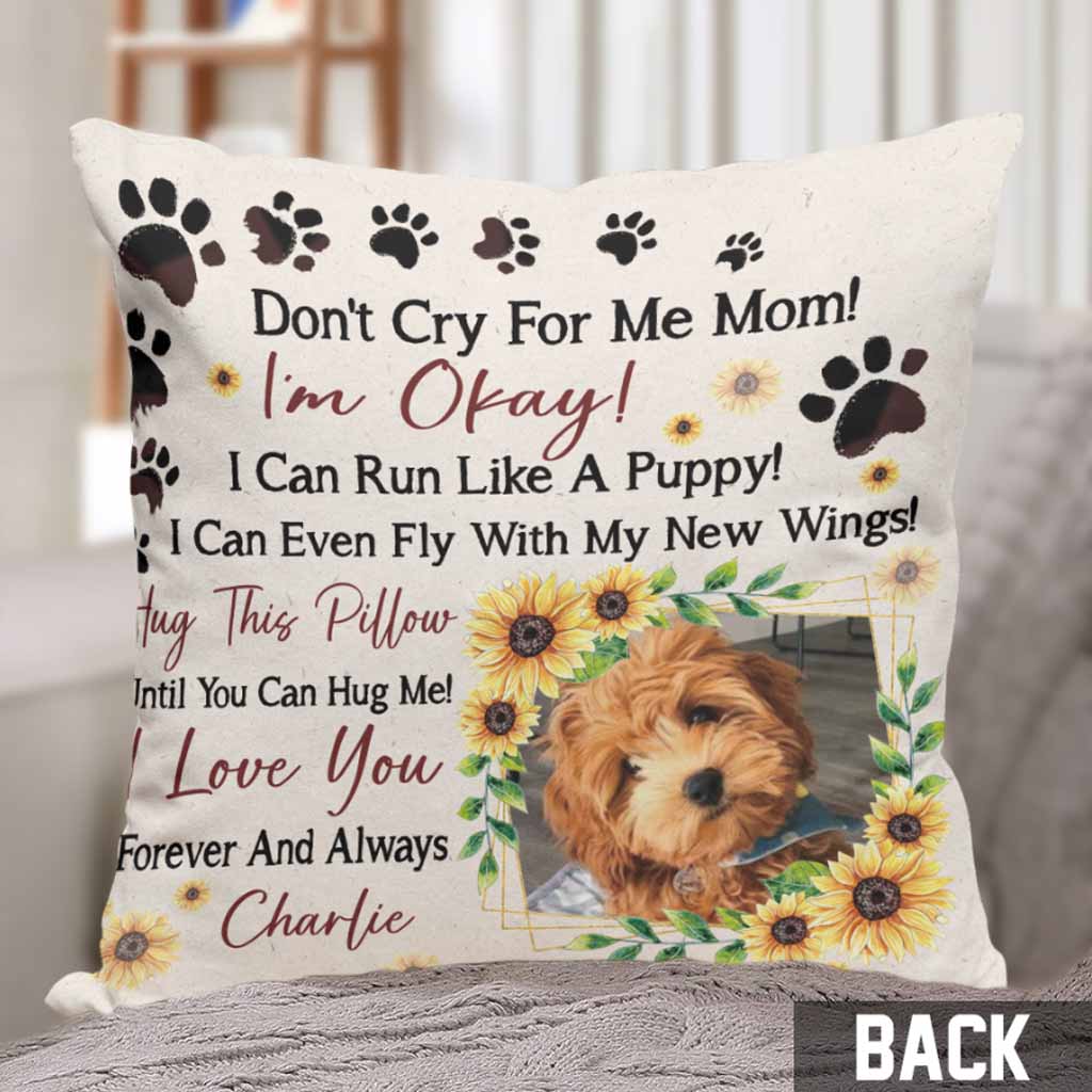 Ne pleure pas pour moi, maman - Coussin décoratif personnalisé pour la fête des mères avec un chien