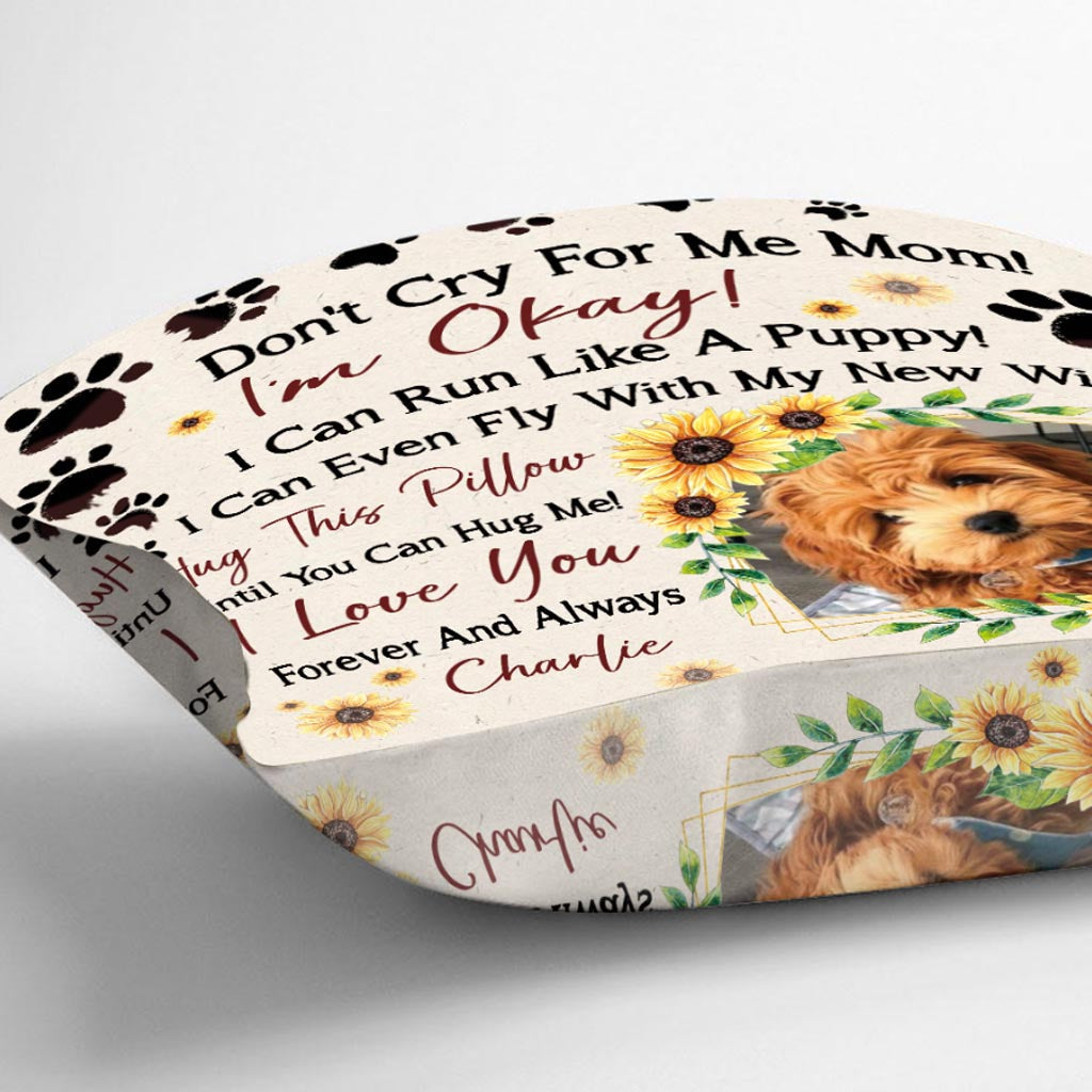 Ne pleure pas pour moi, maman - Coussin décoratif personnalisé pour la fête des mères avec un chien