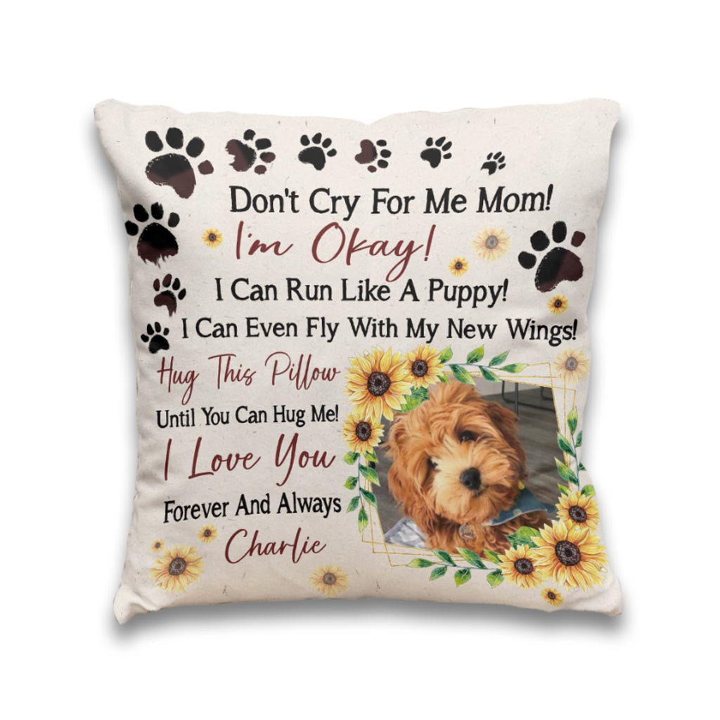 Ne pleure pas pour moi, maman - Coussin décoratif personnalisé pour la fête des mères avec un chien
