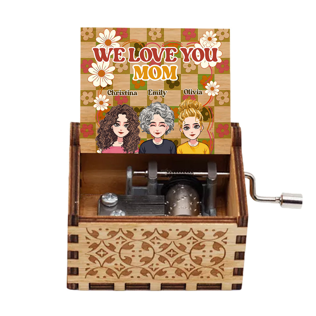 We Love You Mom - Personalized Mother's Day Mother Hand Crank Music Box