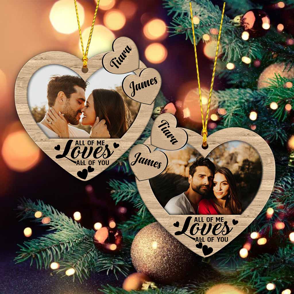 All Of Me Loves All Of You - Personalized Christmas Couple Ornament (Printed On Both Sides)