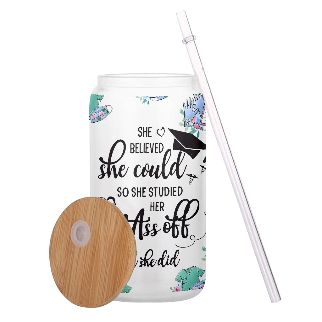 She Believed She Could - Personalized Nurse Can Glass