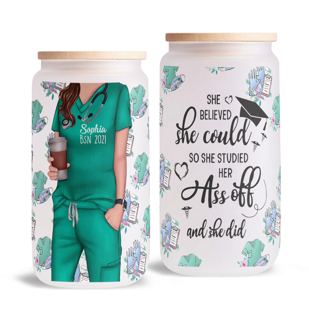 She Believed She Could - Personalized Nurse Can Glass