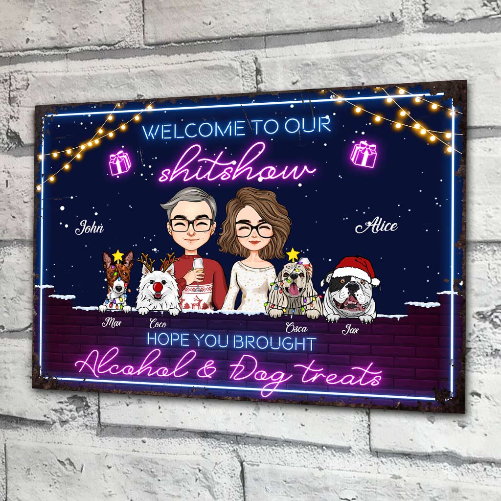 Welcome To Our Shitshow Hope You Brought Alcohol & Dog Treats - Personalized Couple Rectangle Metal Sign