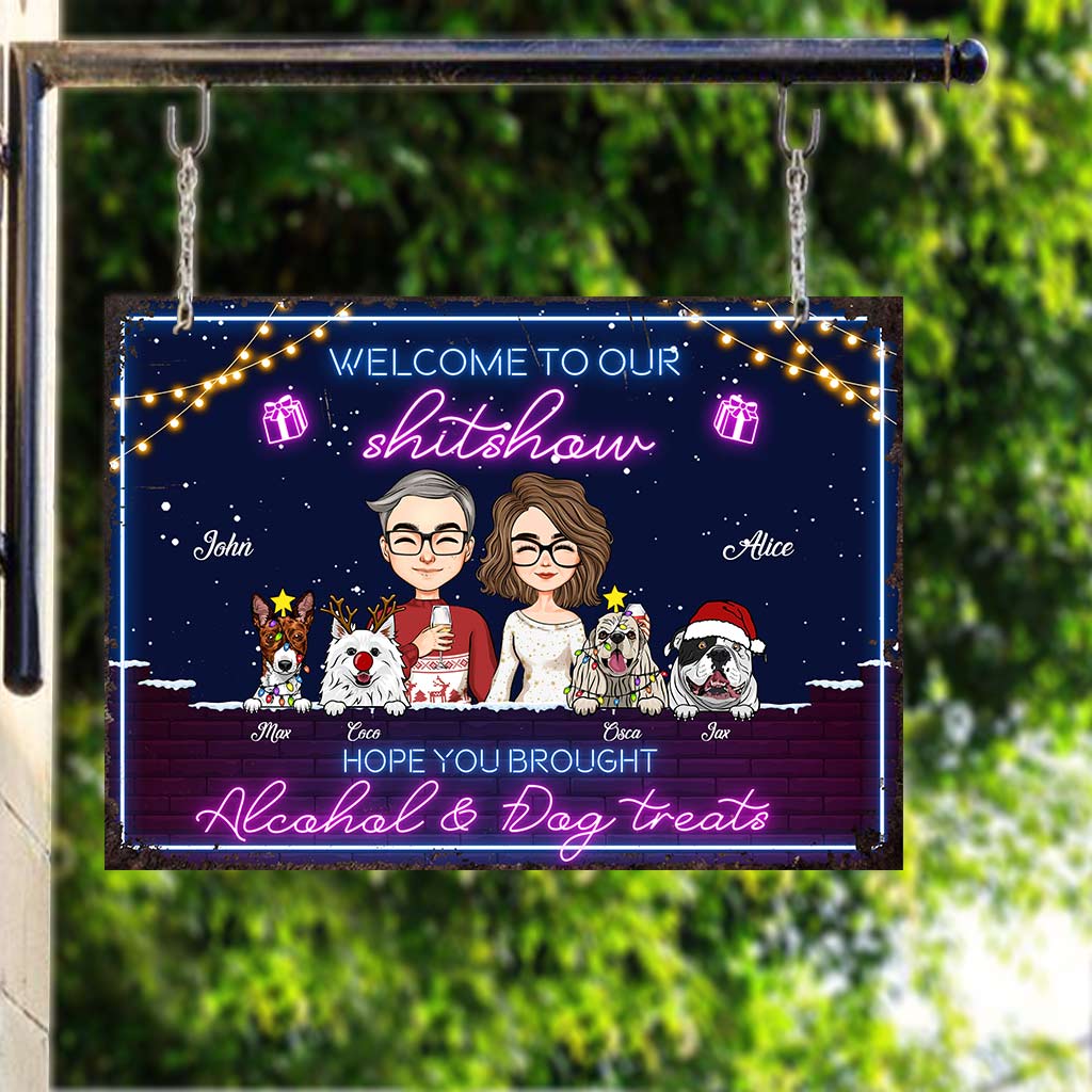 Welcome To Our Shitshow Hope You Brought Alcohol & Dog Treats - Personalized Couple Rectangle Metal Sign