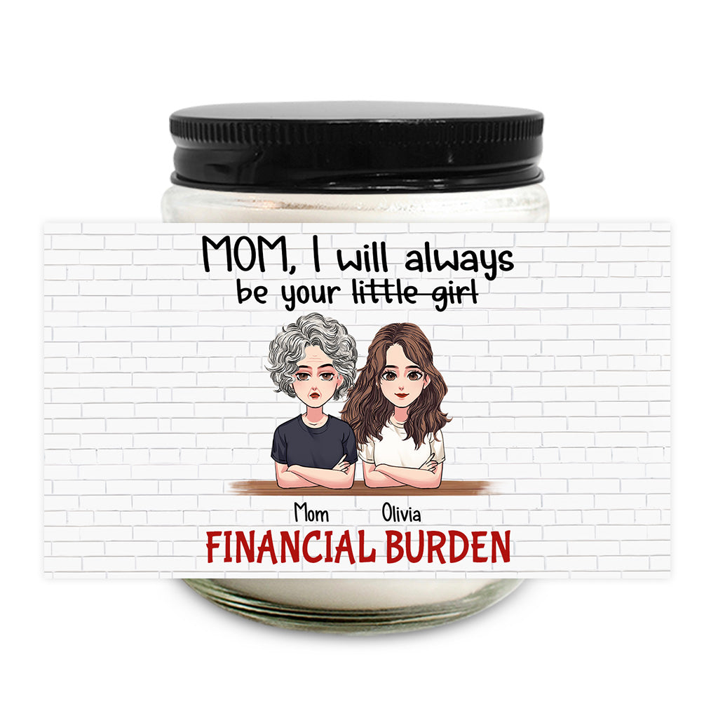 I Will Always Be Your Little Girl - Personalized Mother's Day Mother Candle