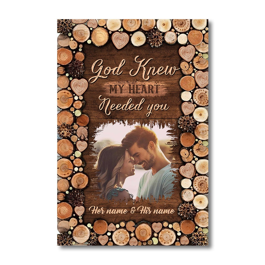God Knew My Heart Needed You - Personalized Couple Poster