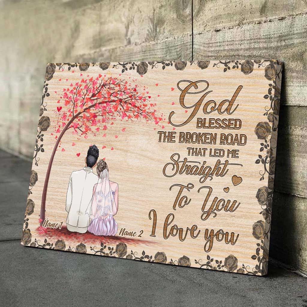 God Blessed The Broken Road - Personalized Couple Poster