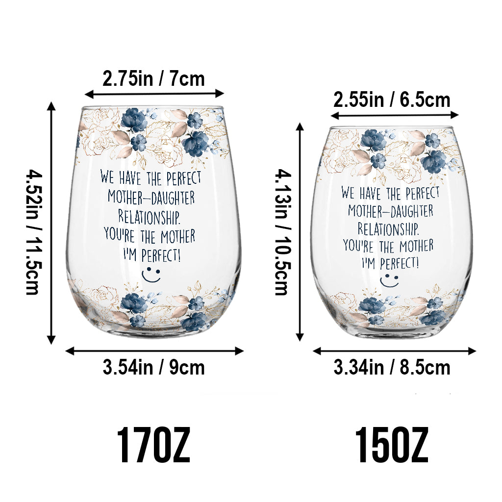We Have The Perfect - Personalized Mother's Day Mother All Over Wine Glass