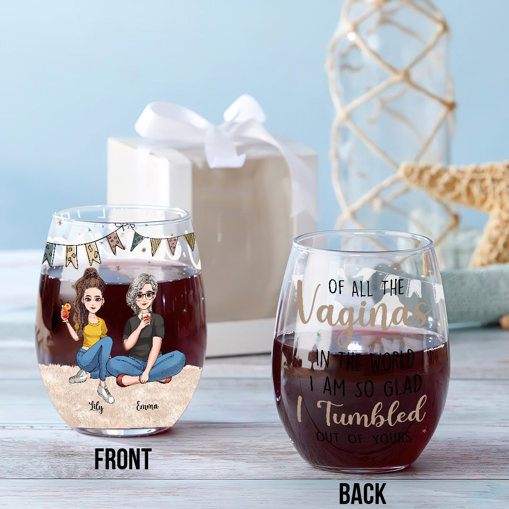 Tumbled Out Of Yours - Personalized Mother's Day Mother All Over Wine Glass
