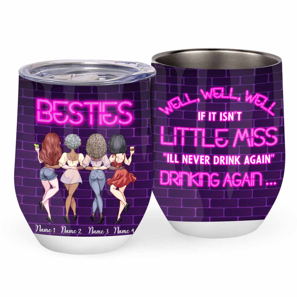 Si ce n'est pas Little Miss, je ne boirai plus jamais ! Gobelet à vin personnalisé pour meilleure amie