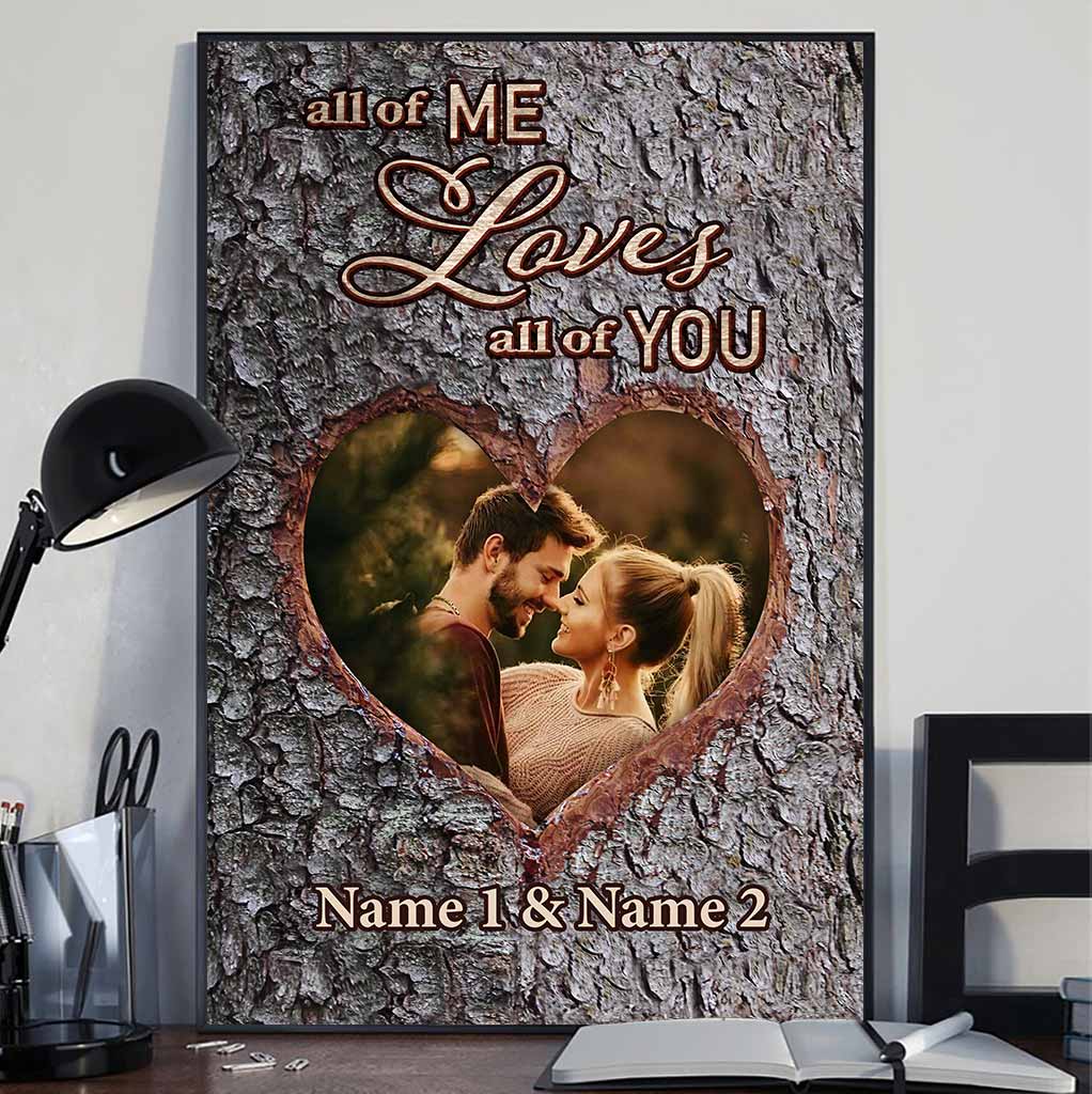 All Of Me Loves All Of You - Personalized Couple Poster