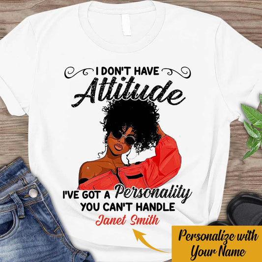 Ich habe eine Persönlichkeit, mit der du nicht umgehen kannst – Personalisiertes T-Shirt und Hoodie für Afroamerikaner 062021