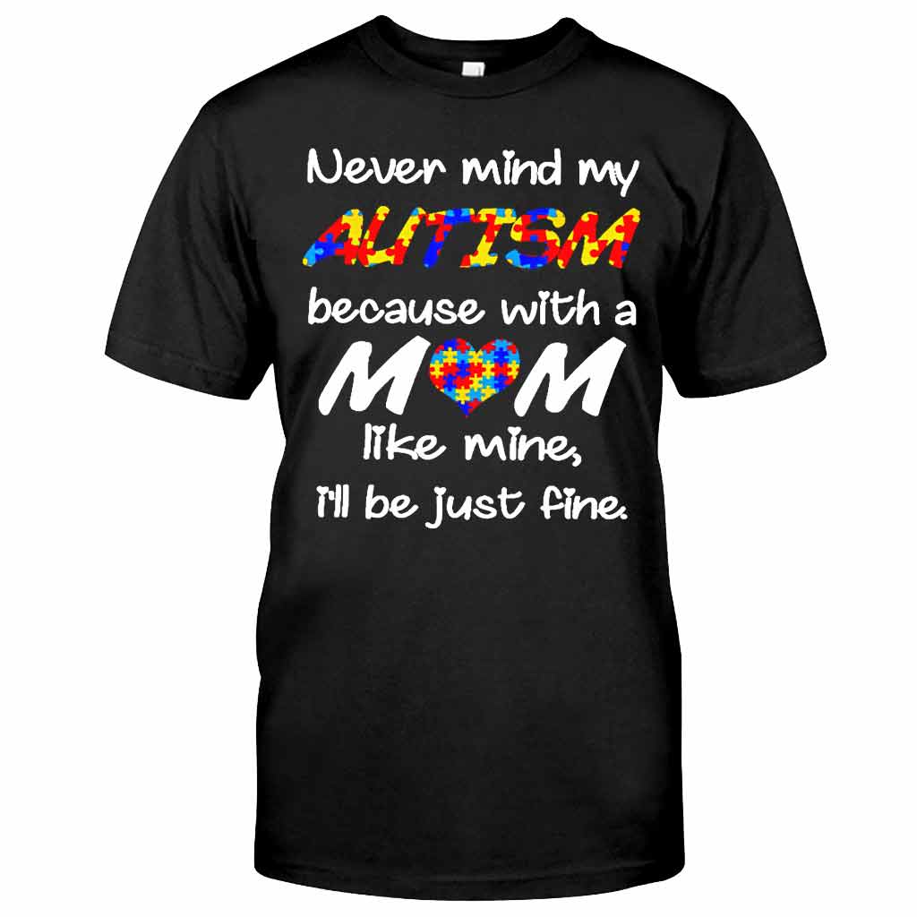 T-shirt et sweat à capuche « Never Mind My Autism » 062021