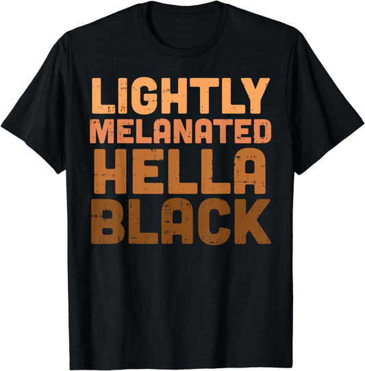 Lightly Melanated African American T-shirt & Hoodie 0224
