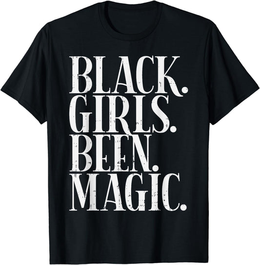 Black Girl Magic African American T-shirt & Hoodie 0224