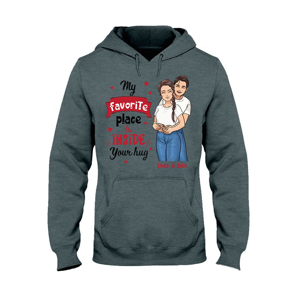 My Favorite Place Is Inside Your Hug - Personalized Couple T-shirt and Hoodie