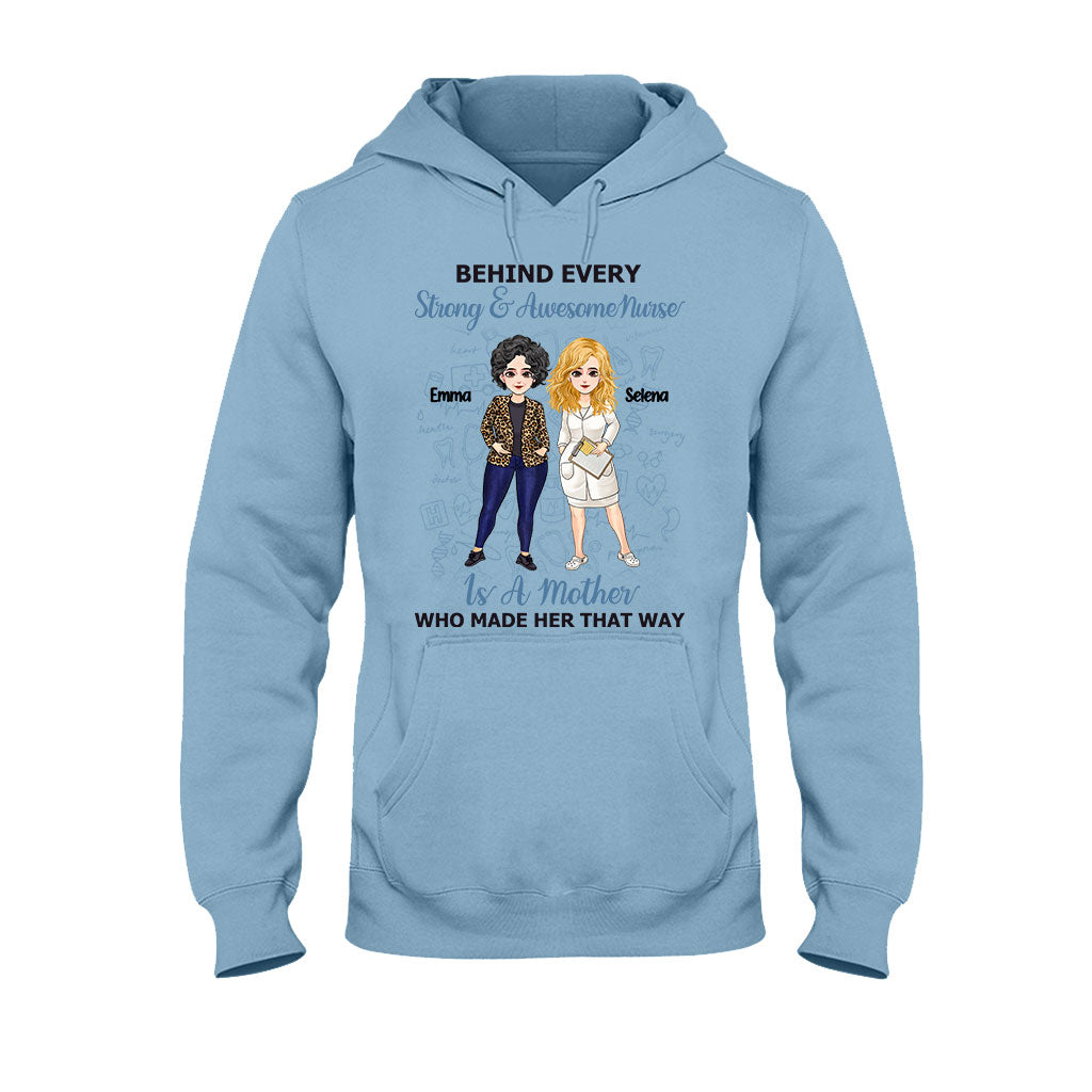 Behind Every Strong Nurse - Personalized Mother's Day Nurse T-shirt and Hoodie