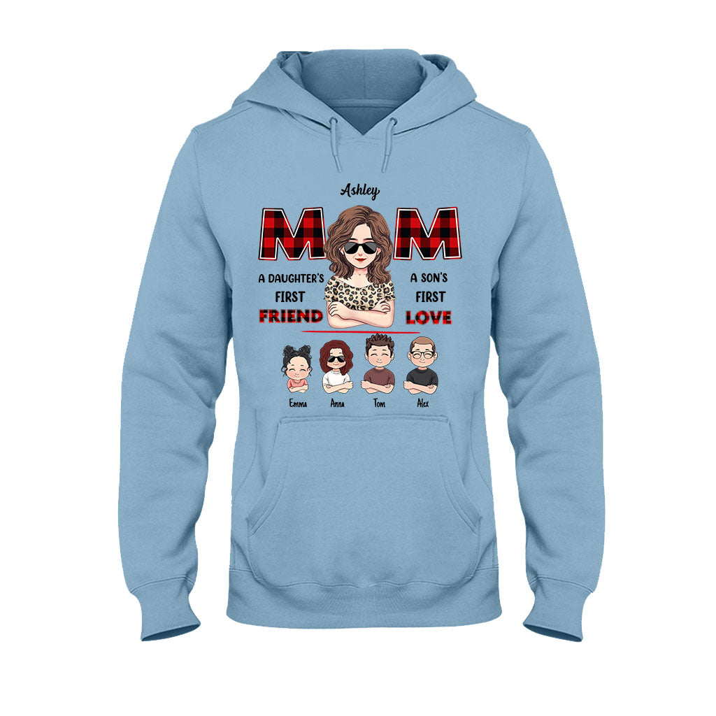 Mom First Friend First Love - Personalized Mother T-shirt and Hoodie