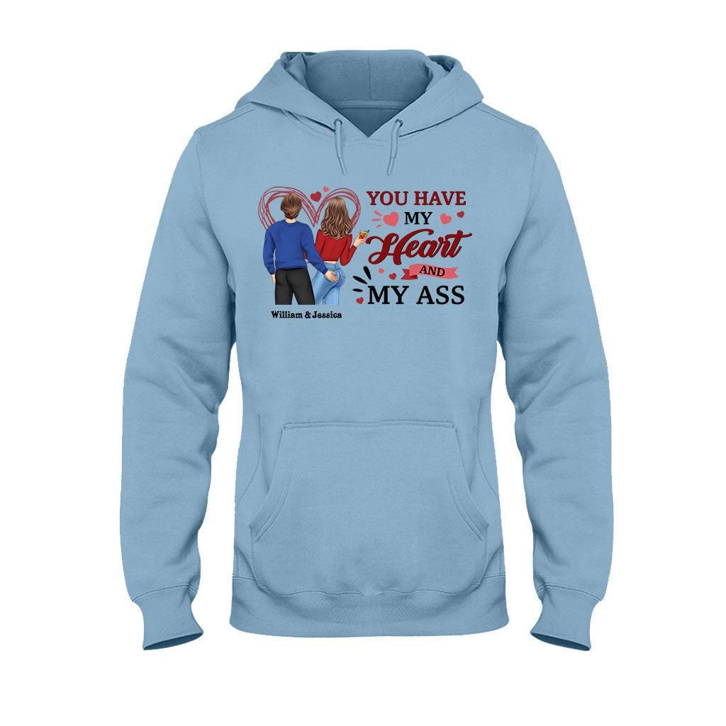 You Have My Heart And My Ass - Personalized Couple T-shirt and Hoodie
