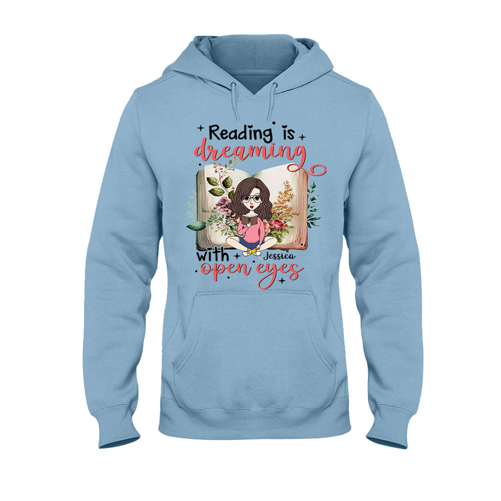 Reading Is Dreaming With Open Eyes - Personalized Book T-shirt and Hoodie