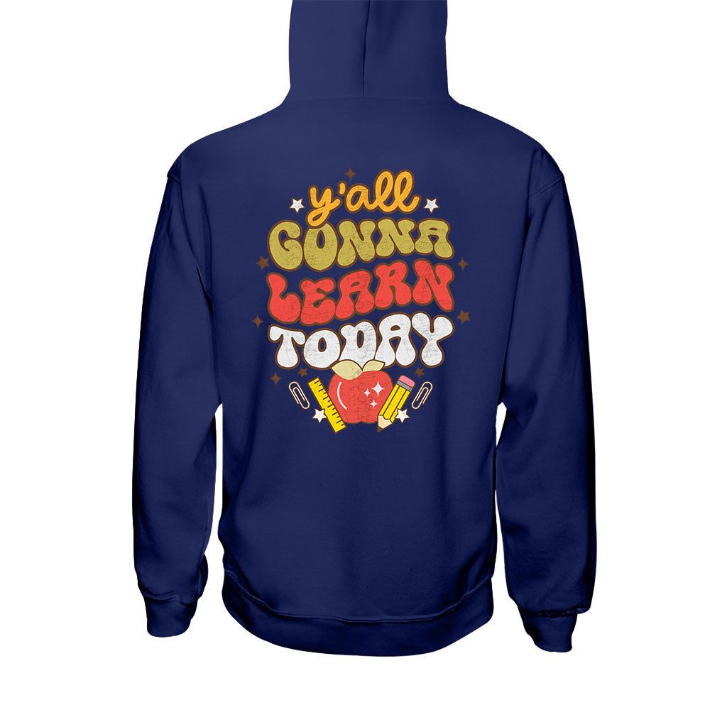 Vous allez tous apprendre aujourd'hui - T-shirt et sweat à capuche pour enseignants