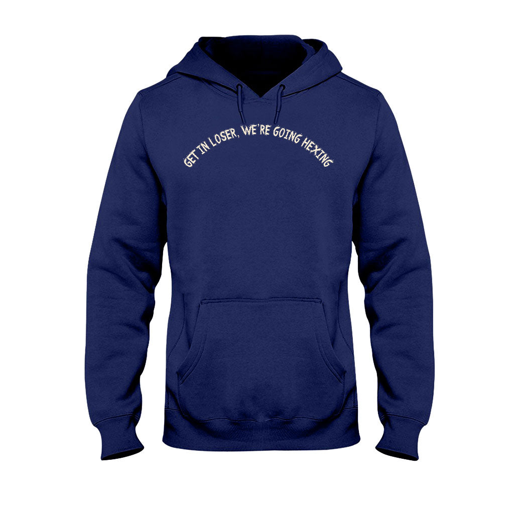 Get In Loser We're Going Hexing Witch - Personalized Halloween T-shirt and Hoodie