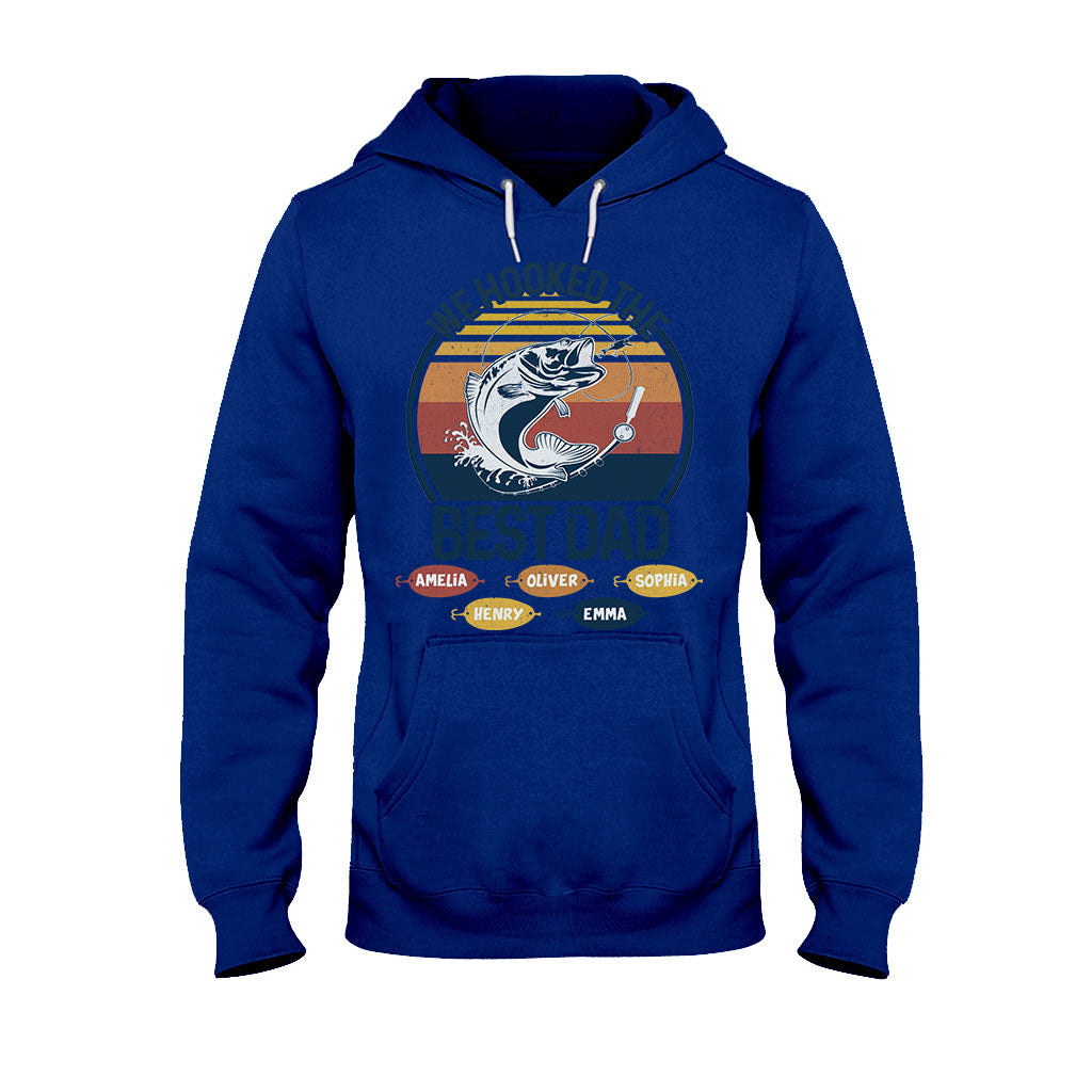 We Hooked The Best Dad Fishing Dad Grandpa - Fishing gift for dad, grandpa - Personalized T-shirt And Hoodie