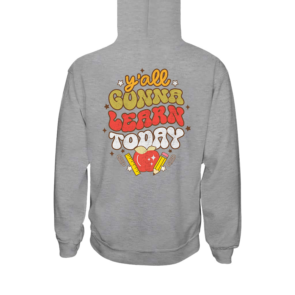 Vous allez tous apprendre aujourd'hui - T-shirt et sweat à capuche pour enseignants