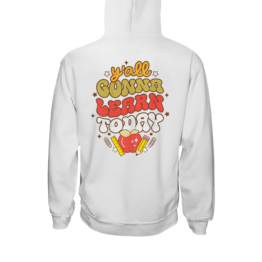 Vous allez tous apprendre aujourd'hui - T-shirt et sweat à capuche pour enseignants