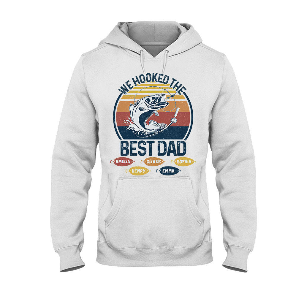 We Hooked The Best Dad Fishing Dad Grandpa - Fishing gift for dad, grandpa - Personalized T-shirt And Hoodie