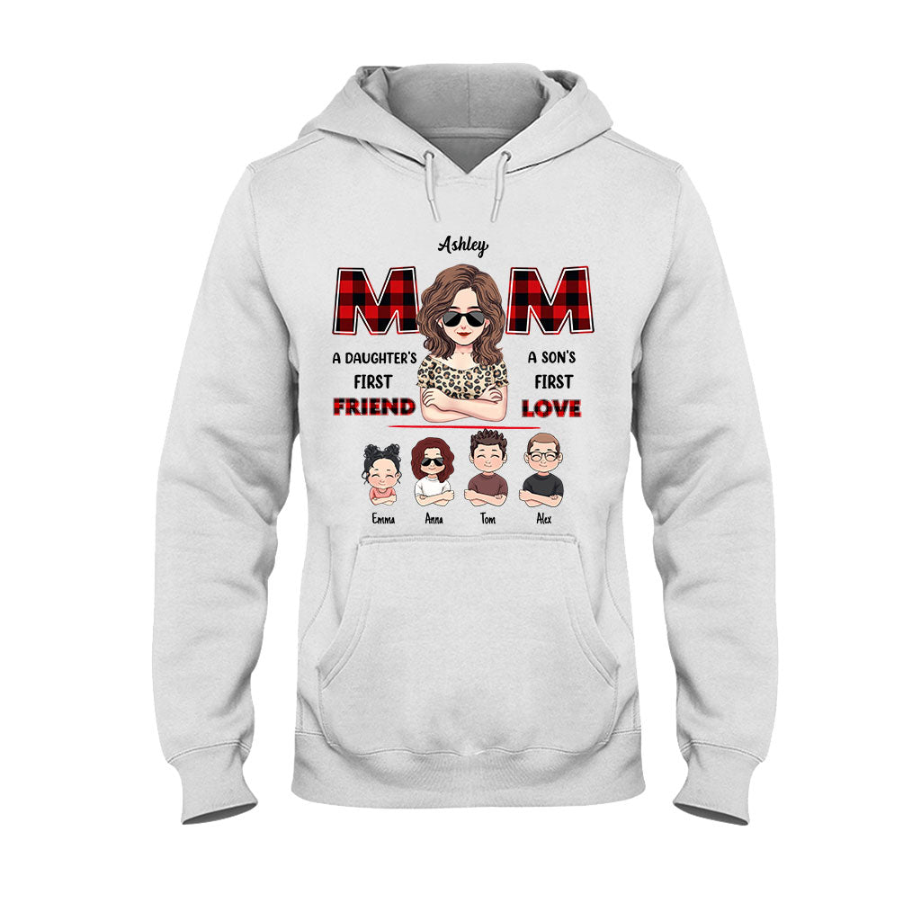 Mom First Friend First Love - Personalized Mother T-shirt and Hoodie