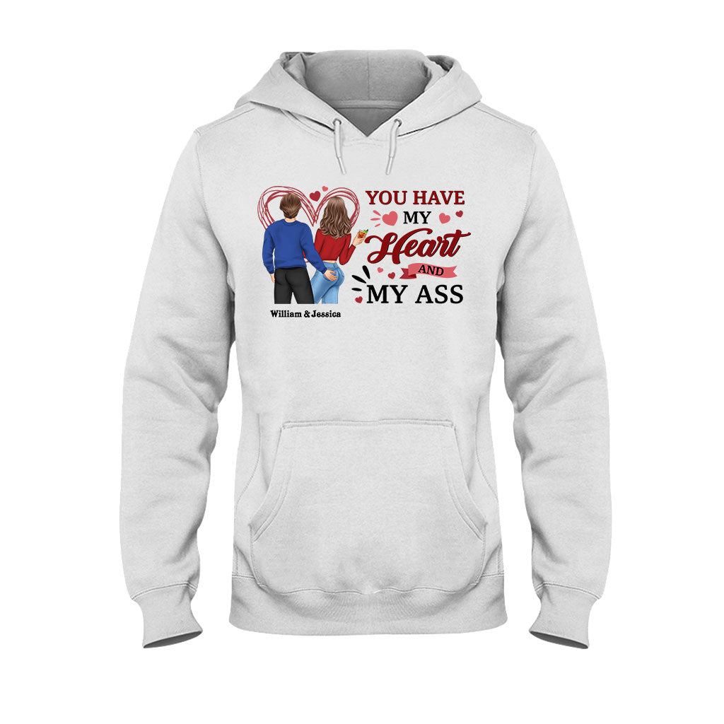 You Have My Heart And My Ass - Personalized Couple T-shirt and Hoodie