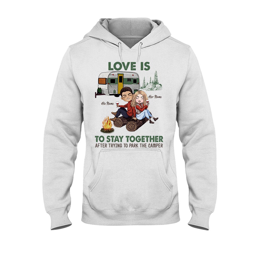 Love Is To Stay Together After Park The Camper - Personalized Couple Camping T-shirt and Hoodie