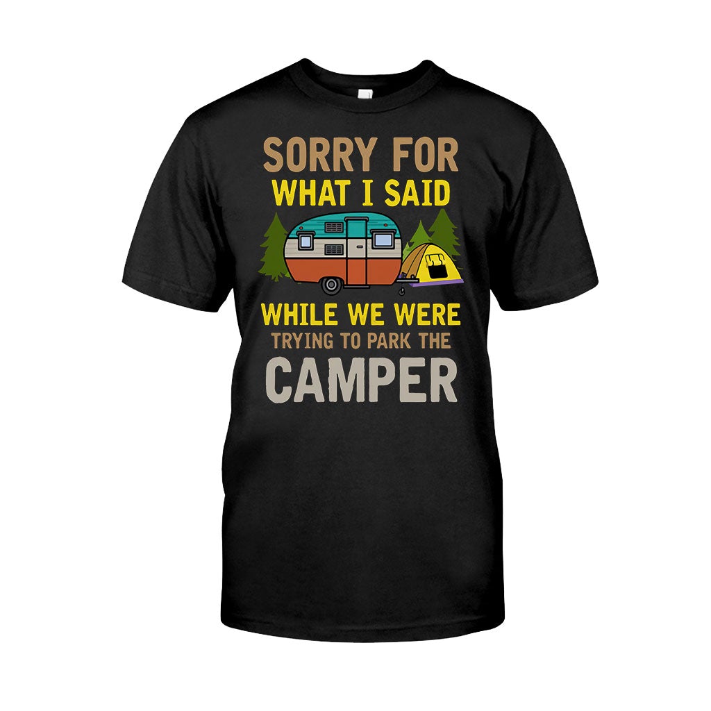 Sorry For What I Said - Camping T-shirt and Hoodie 1121