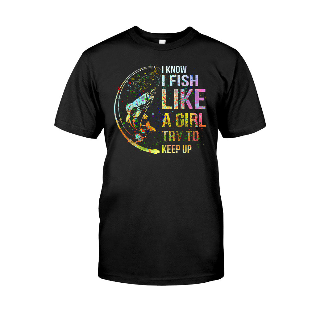Try To Keep Up - Fishing T-shirt and Hoodie 112021