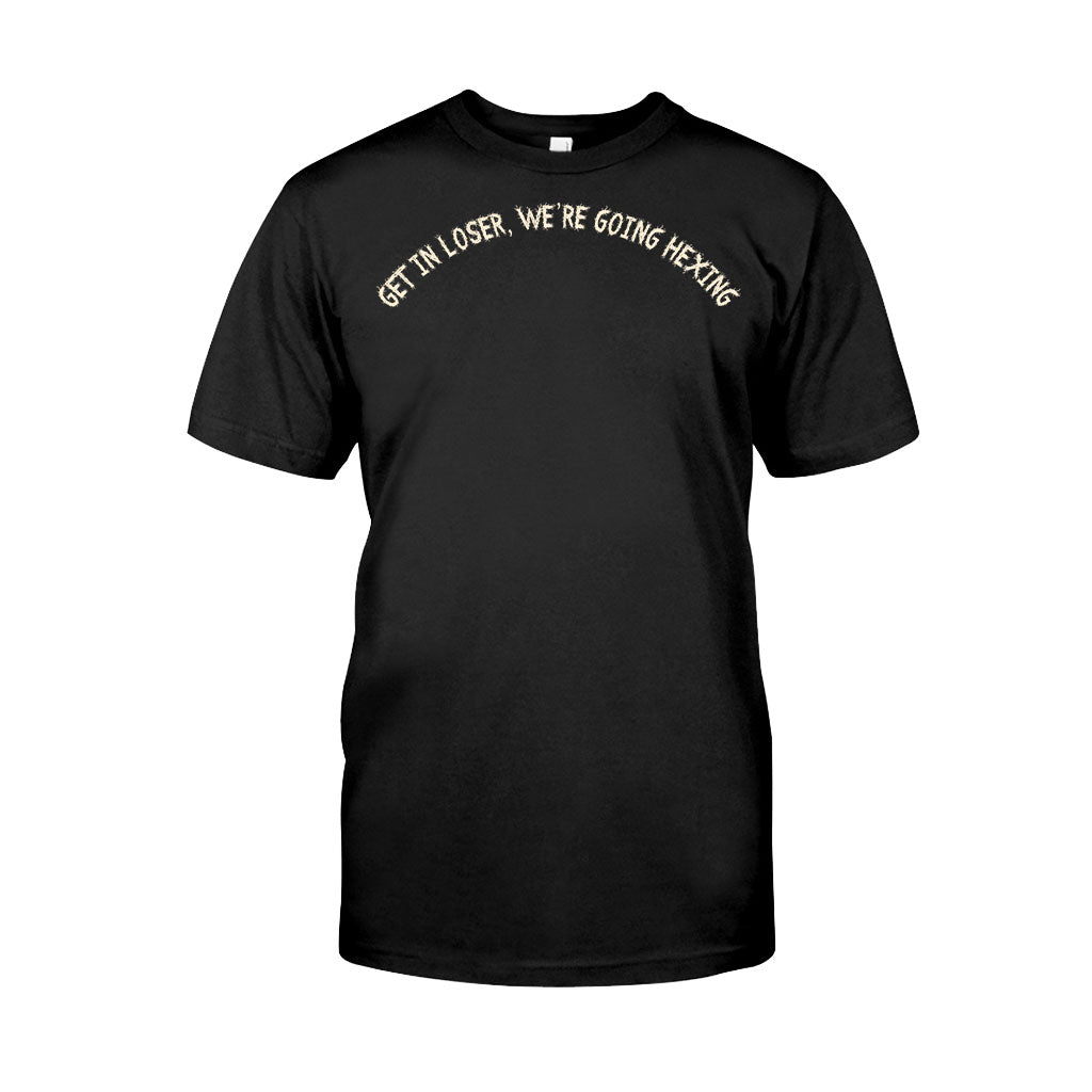 Get In Loser We're Going Hexing Witch - Personalized Halloween T-shirt and Hoodie