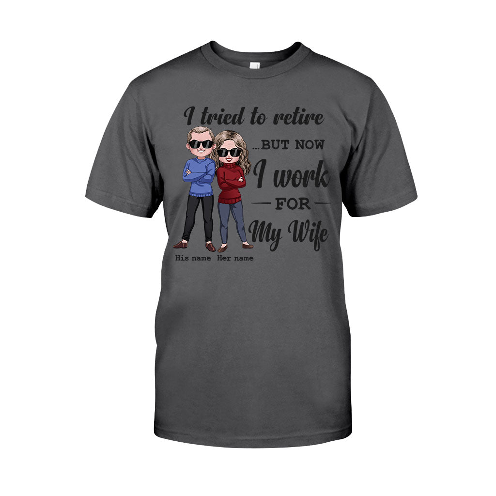 I Tried To Retire - Personalized Couple T-shirt and Hoodie