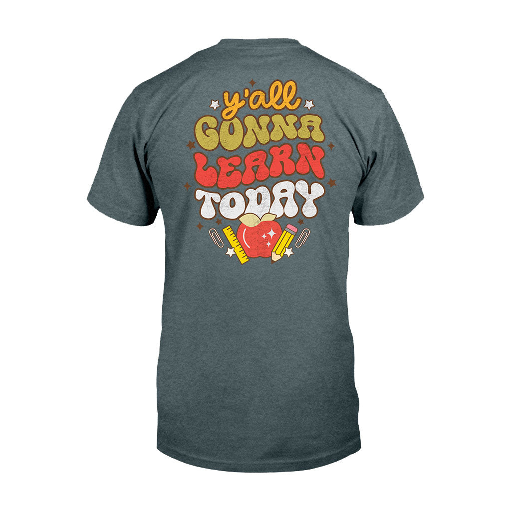 Vous allez tous apprendre aujourd'hui - T-shirt et sweat à capuche pour enseignants