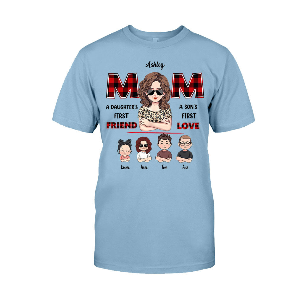 Mom First Friend First Love - Personalized Mother T-shirt and Hoodie