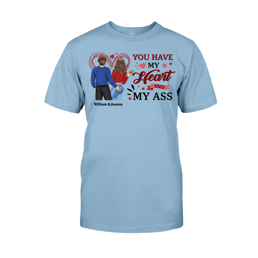 You Have My Heart And My Ass - Personalized Couple T-shirt and Hoodie